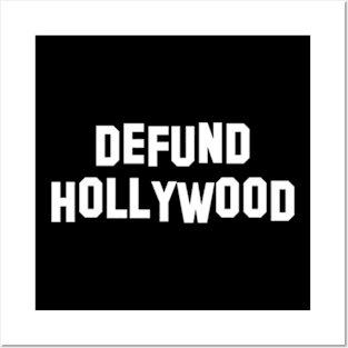 Defund Hollywood Posters and Art